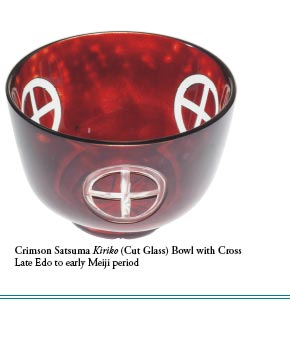 Crimson Satsuma Kiriko (Cut Glass) Bowl with Cross
Late Edo to early Meiji period