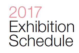 2017
Exhibition Schedule